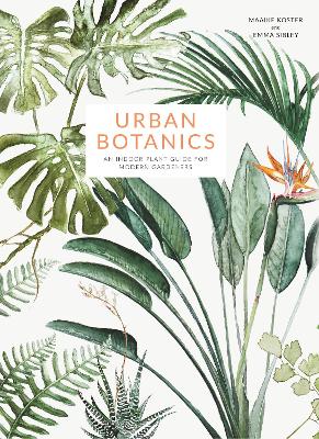 Urban Botanics by Emma Sibley