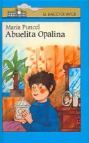 Cover of Abuelita Opalina (Grandma Opalina)