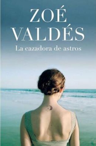 Cover of La Cazadora de Astros