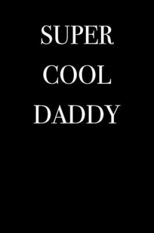 Cover of Super Cool Daddy