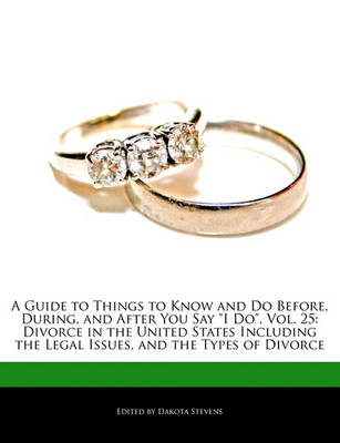 Book cover for A Guide to Things to Know and Do Before, During, and After You Say I Do, Vol. 25