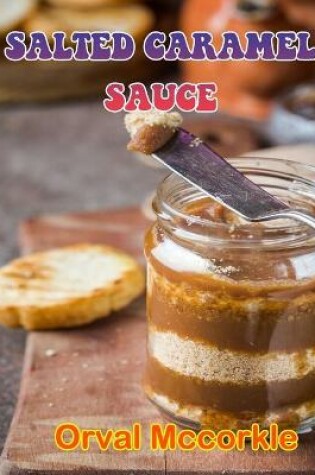 Cover of Salted Caramel Sauce