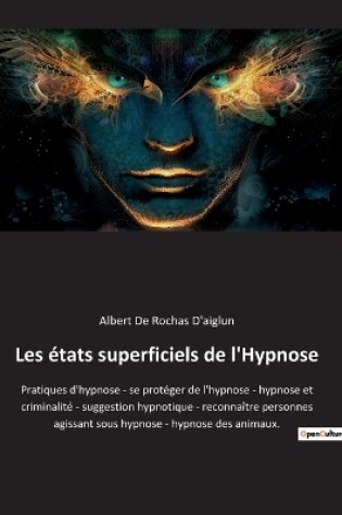 Cover of Les états superficiels de l'Hypnose