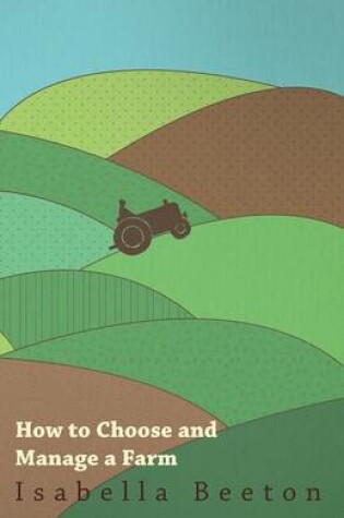 Cover of How to Choose and Manage a Farm