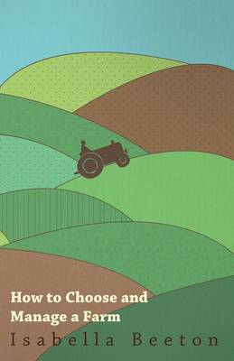 Book cover for How to Choose and Manage a Farm