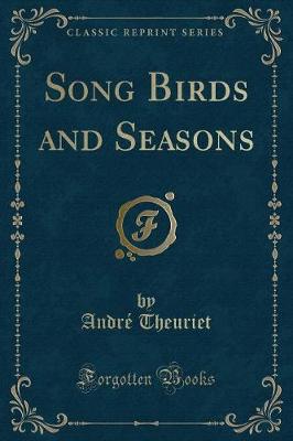 Book cover for Song Birds and Seasons (Classic Reprint)