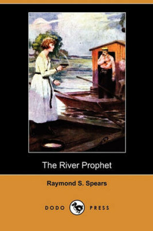 Cover of The River Prophet (Dodo Press)