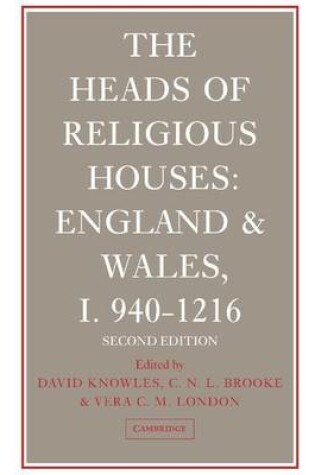 Cover of Heads of Religious Houses: 940-1216: England and Wales