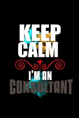 Book cover for Keep calm. I'm a consultant