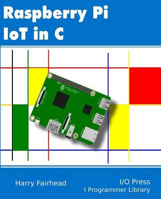Book cover for Raspberry Pi IoT In C