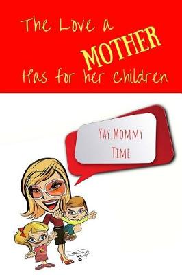 Book cover for The Love a Mother has for her Children