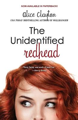 The Unidentified Redhead by Alice Clayton