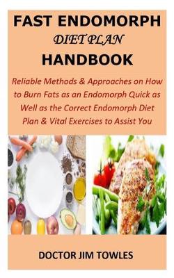 Book cover for Fast Endomorph Diet Plan Handbook