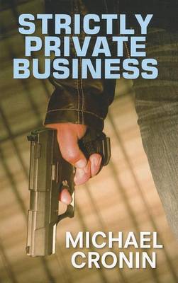 Book cover for Strictly Private Business