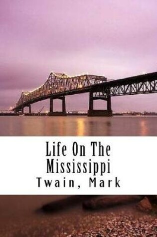 Cover of Life On The Mississippi