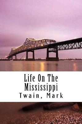Book cover for Life On The Mississippi