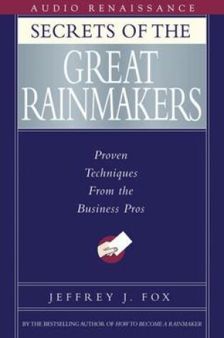 Cover of Secrets of the Great Rainmakers