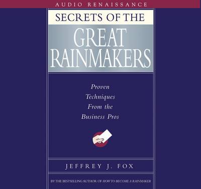 Book cover for Secrets of the Great Rainmakers