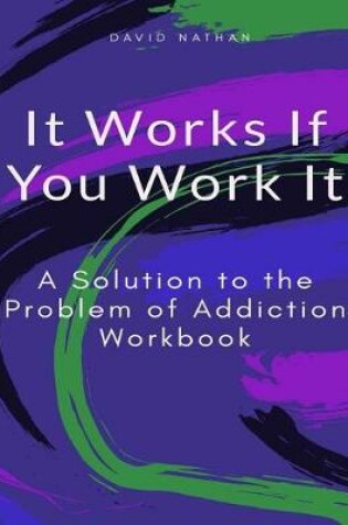 Cover of It Works If You Work It