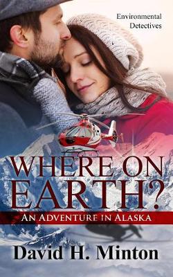 Cover of Where on Earth? an Adventure in Alaska