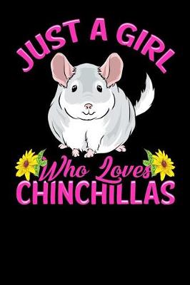 Book cover for Just a Girl Who Loves Chinchillas