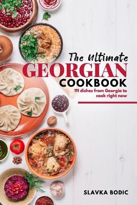 Book cover for The Ultimate Georgian Cookbook