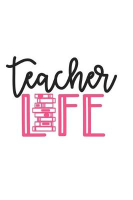 Book cover for Teacher Life