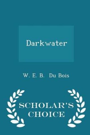 Cover of Darkwater - Scholar's Choice Edition