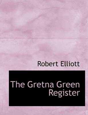 Book cover for The Gretna Green Register