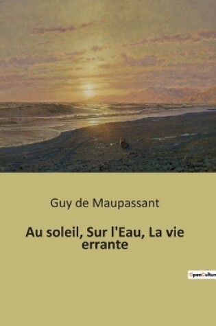 Cover of Au soleil, Sur l'Eau, La vie errante