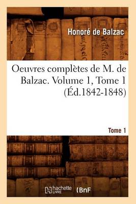 Cover of Oeuvres Completes de M. de Balzac. Volume 1, Tome 1 (Ed.1842-1848)