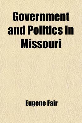 Book cover for Government and Politics in Missouri