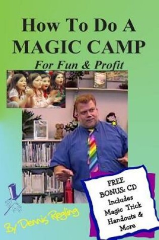 Cover of How To Do A MAGIC CAMP For Fun & Profit