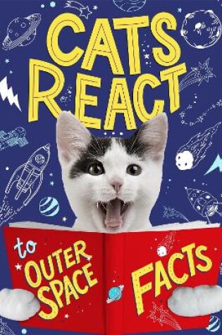 Cover of Cats React to Outer Space Facts