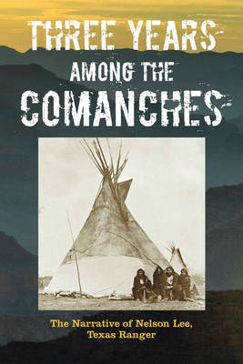 Book cover for Three Years Among the Comanches