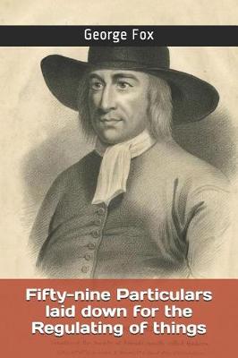 Book cover for Fifty-nine Particulars laid down for the Regulating of things