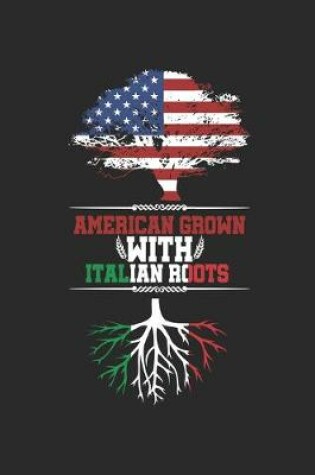 Cover of American Grown with Italian Roots