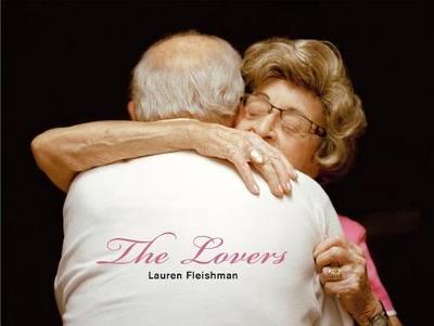Book cover for Lauren Fleishman: The Lovers