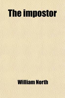 Book cover for The Impostor; Or, Born Without a Conscience, by the Author of 'Anti-Coningsby' Or, Born Without a Conscience, by the Author of 'Anti-Coningsby'.