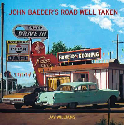 Book cover for John Baeder's Road Well Taken