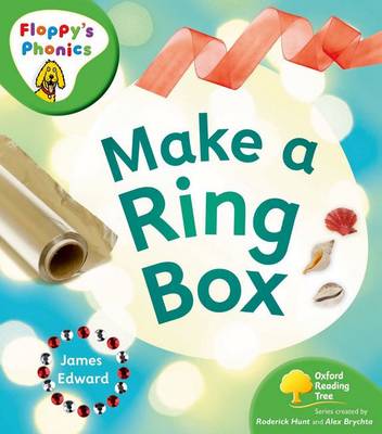 Book cover for Oxford Reading Tree: Stage 2: Floppy's Phonics Non-fiction: Make a Ring Box