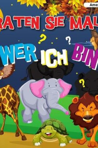 Cover of Raten Sie Mal, Wer Ich Bin