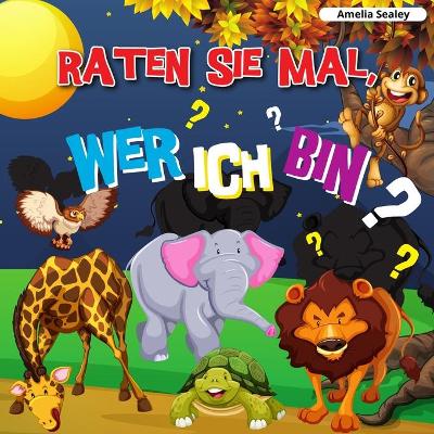 Book cover for Raten Sie Mal, Wer Ich Bin