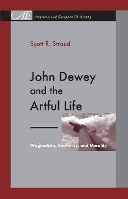 Book cover for John Dewey and the Artful Life