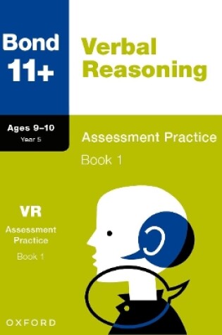 Cover of Bond 11+: Bond 11+ Verbal Reasoning Assessment Practice 9-10 Years Book 1