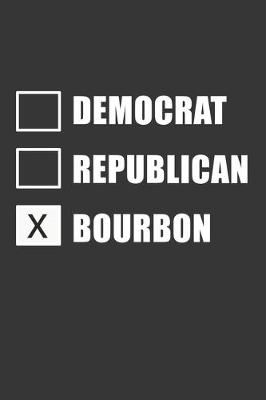 Book cover for Democrat Republican Bourbon Notebook