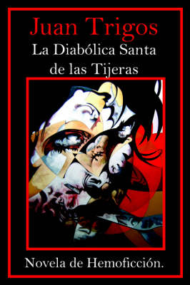 Book cover for La Diabolica Santa De Las Tijeras