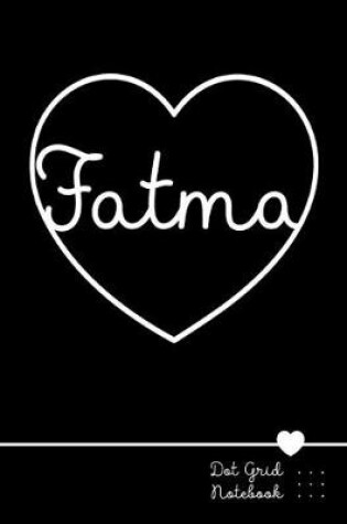 Cover of Fatma Dot Grid Notebook