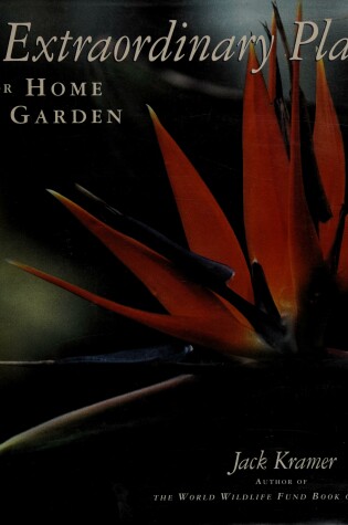 Cover of 300 Extraordinary Plants for Home and Garden