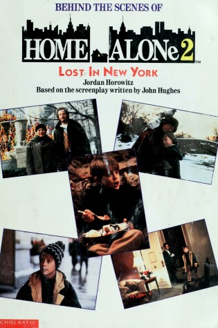 Cover of Behind the Scenes of Home Alone 2